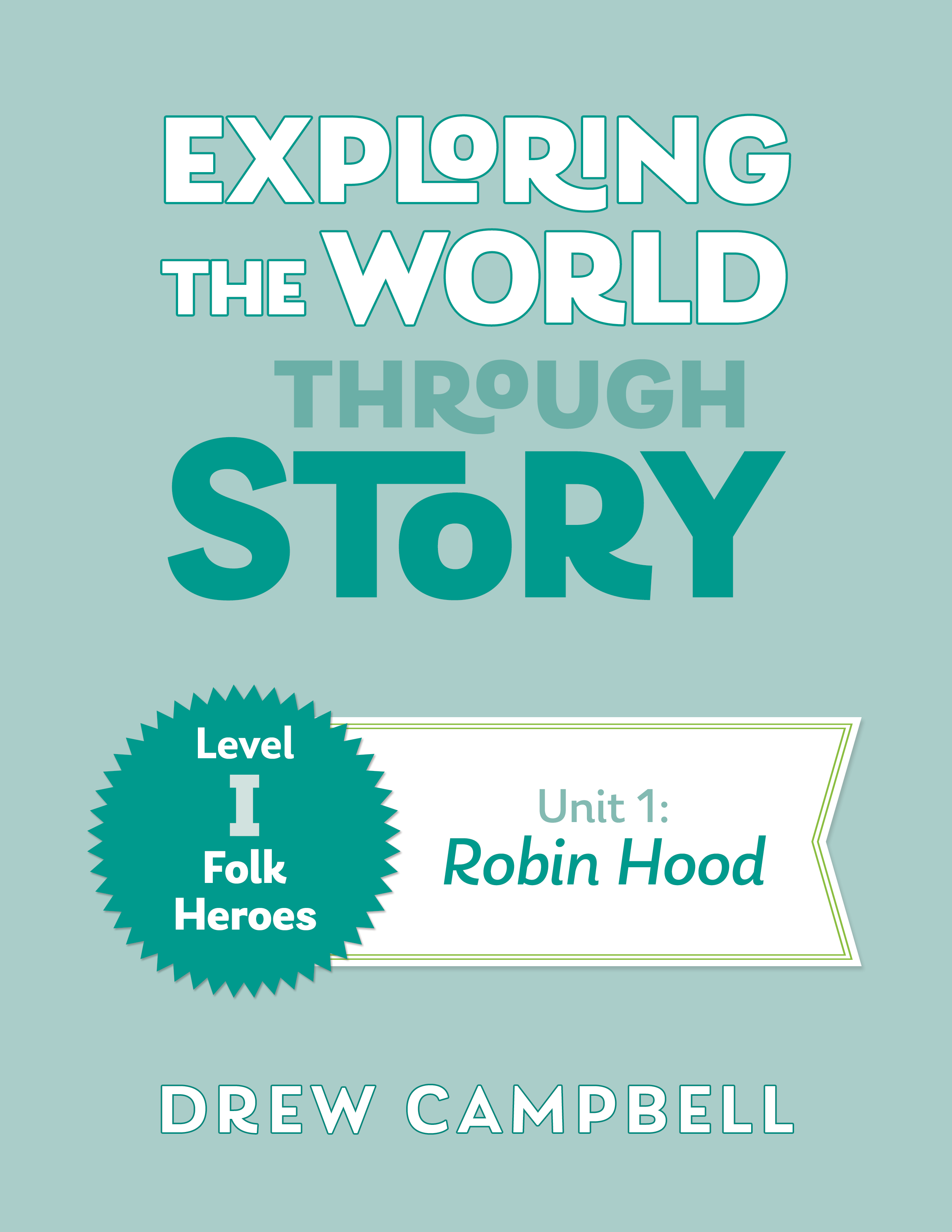 Exploring the World through Story, Level I Unit 1