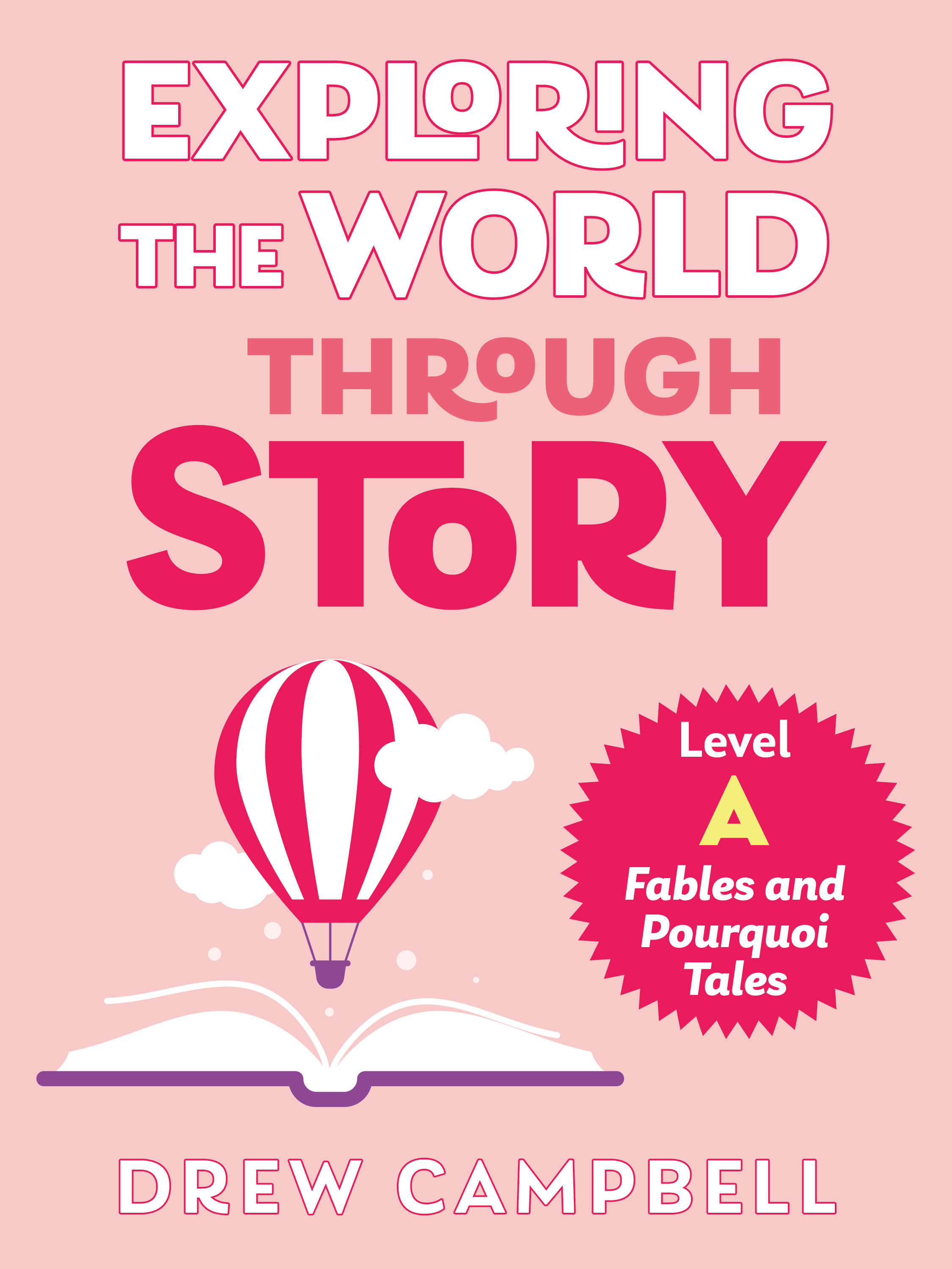 Exploring the World through Story, Level A