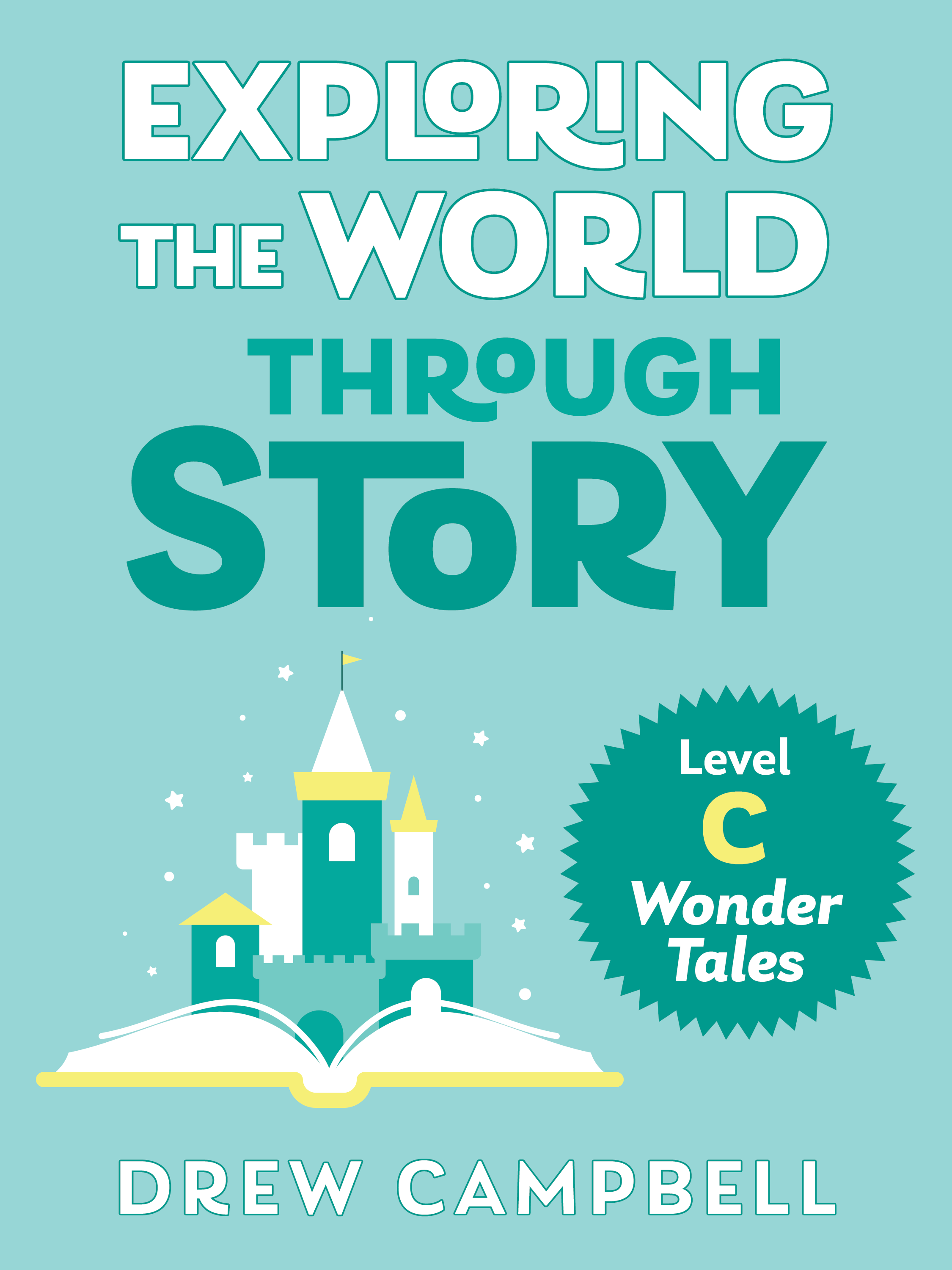 Exploring the World through Story, Level C